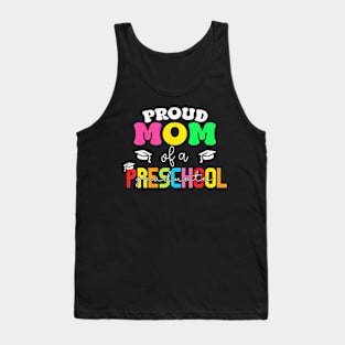 Proud Mom Of A Preschool Graduate Graduation Mother Day Tank Top